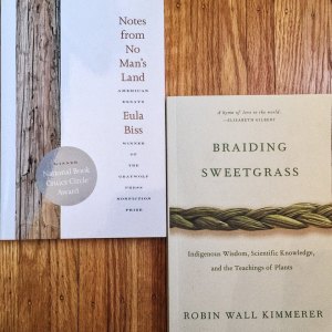 Books: Braiding Sweetgrass; Notes from No Man's Land